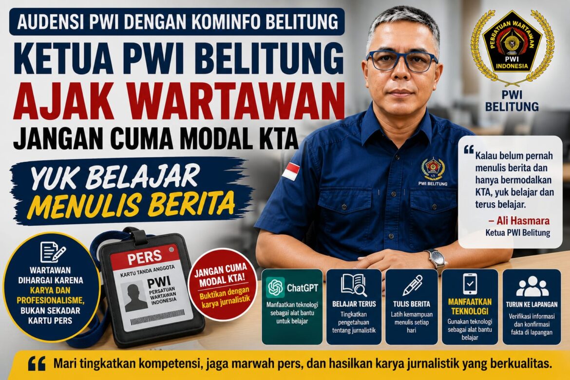 PWI Belitung Desak Diskominfo Perkuat Mekanisme Kemitraan Media, Tegaskan Marwah Profesi Wartawan