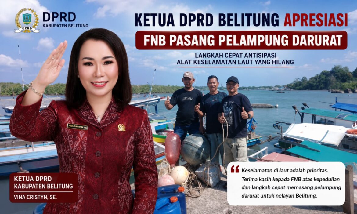 Ketua ‎DPRD Belitung Apresiasi FNB Pasang Pelampung Darurat, Langkah Cepat Antisipasi Alat Keselamatan Laut yang Hilang