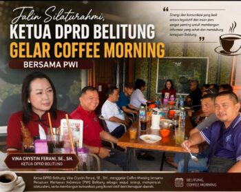 Jalin Silaturahmi, Ketua DPRD Belitung Gelar Coffee Morning Bersama PWI