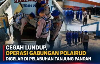 Cegah Lundup, Operasi Gabungan Polairud Digelar di Pelabuhan Tanjung Pandan
