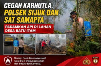 Cegah Karhutla, Polsek Sijuk dan Sat Samapta Padamkan Api di Lahan Desa Batu Itam