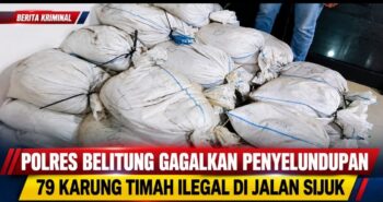 Polres Belitung Gagalkan Penyelundupan 79 Karung Timah Ilegal di Jalan Sijuk